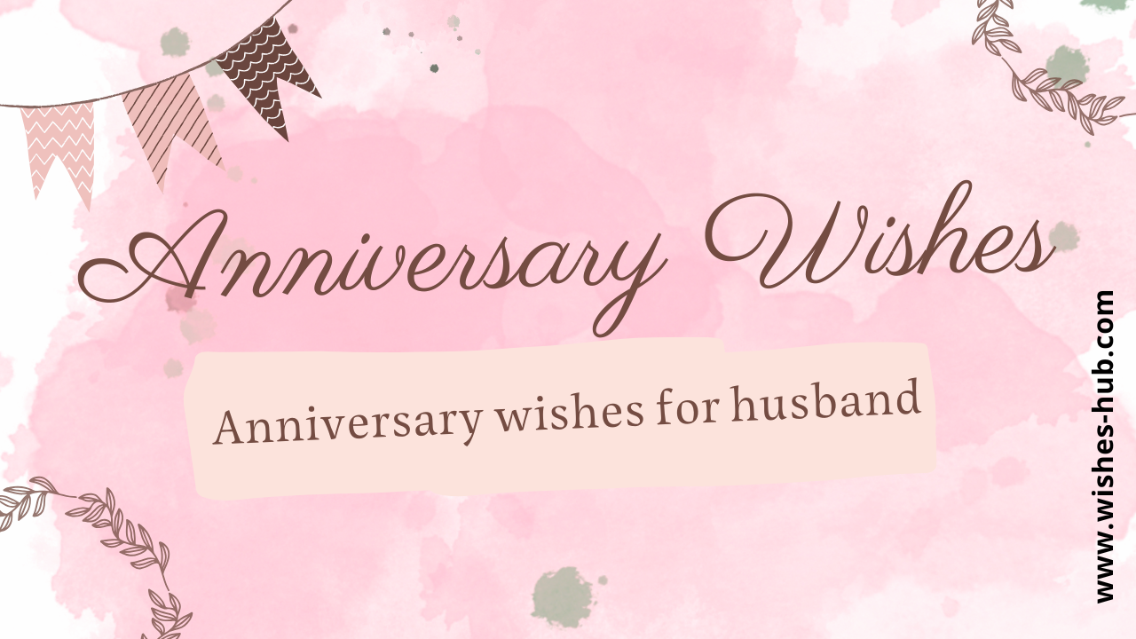 anniversary wishes for husband​